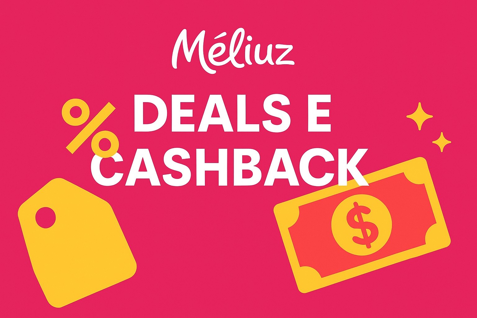Meliuz ofertas e cashback – Comece a economizar de qualquer lugar do mundo